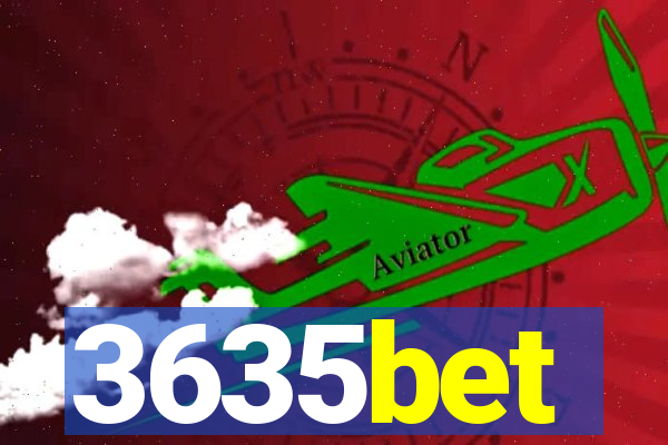 3635bet