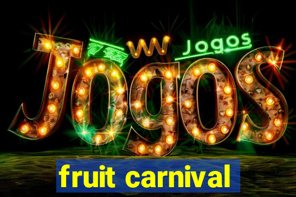 fruit carnival