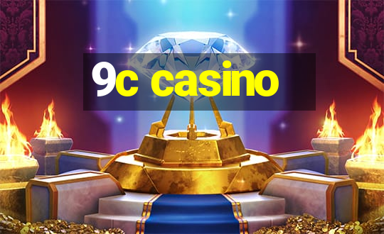 9c casino