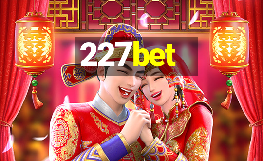 227bet