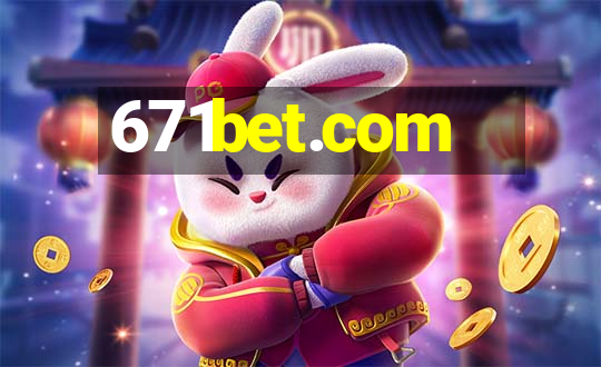 671bet.com