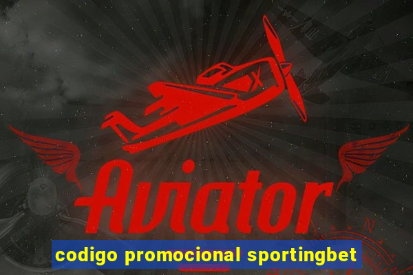 codigo promocional sportingbet