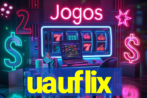 uauflix