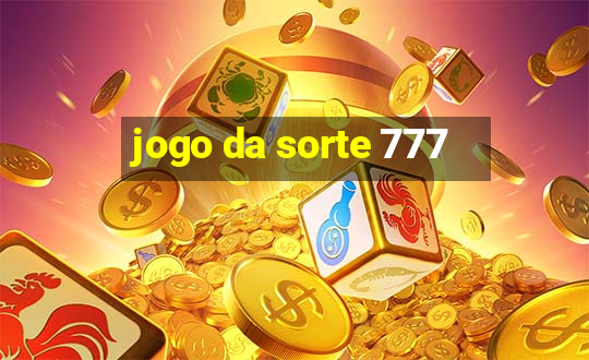 jogo da sorte 777