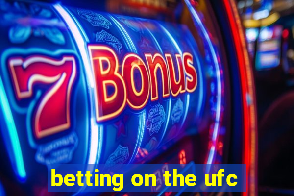 betting on the ufc