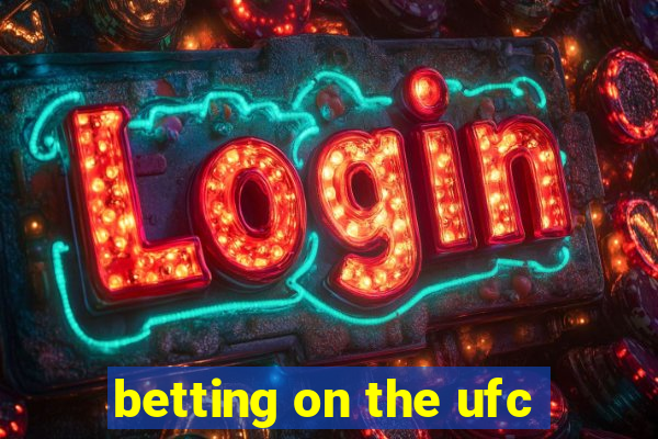 betting on the ufc