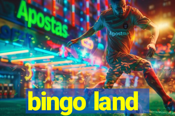 bingo land