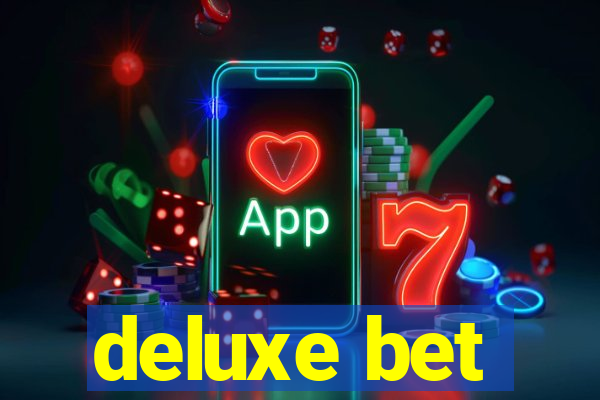 deluxe bet