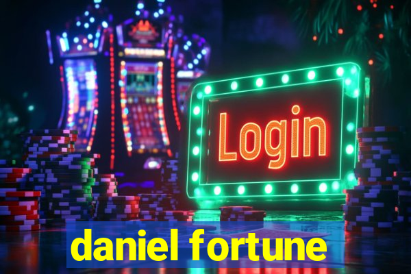 daniel fortune