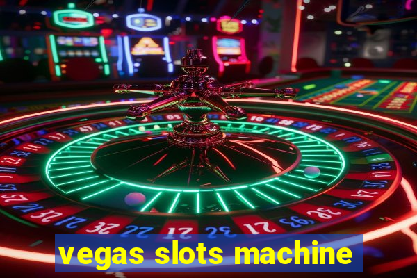 vegas slots machine