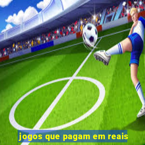 jogos que pagam em reais