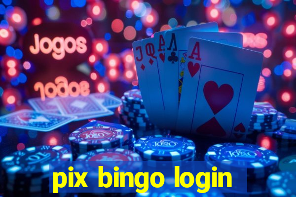 pix bingo login