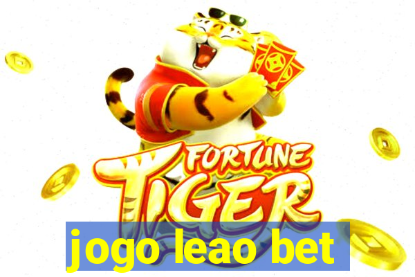 jogo leao bet