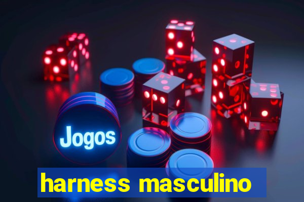 harness masculino