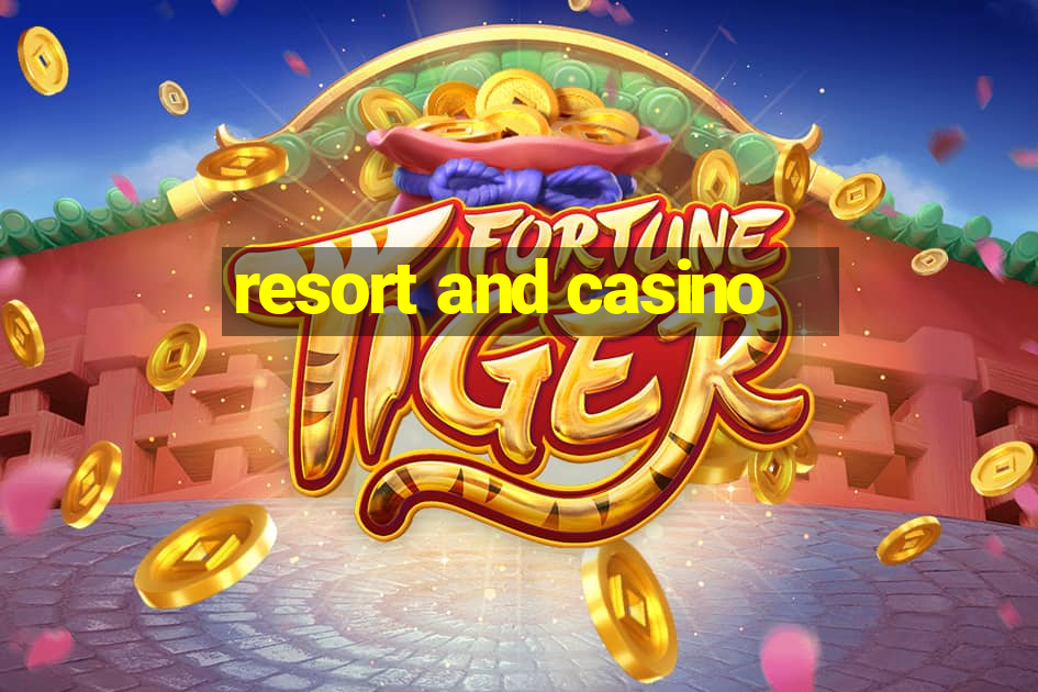 resort and casino