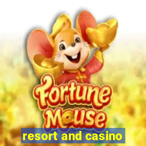 resort and casino