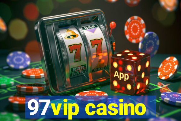 97vip casino