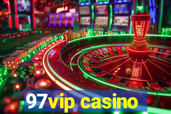 97vip casino