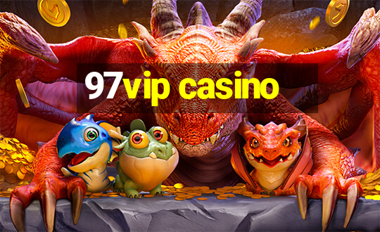 97vip casino