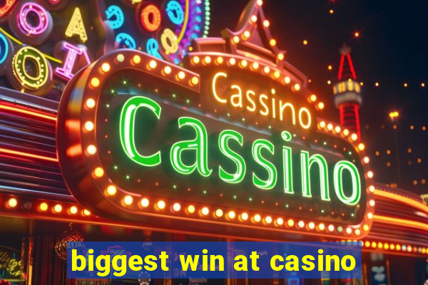 biggest win at casino