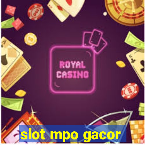 slot mpo gacor