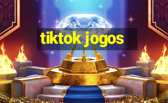 tiktok jogos