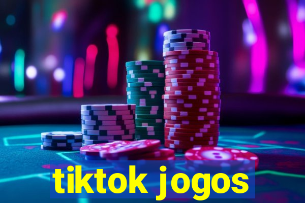 tiktok jogos