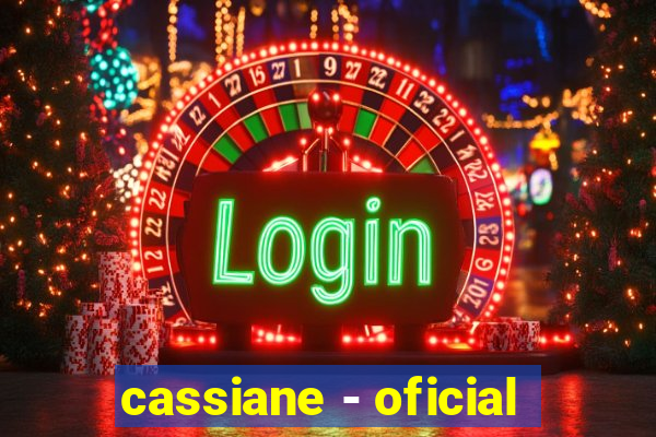 cassiane - oficial