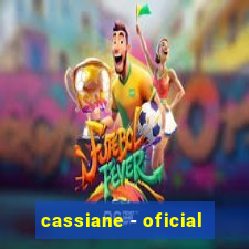 cassiane - oficial