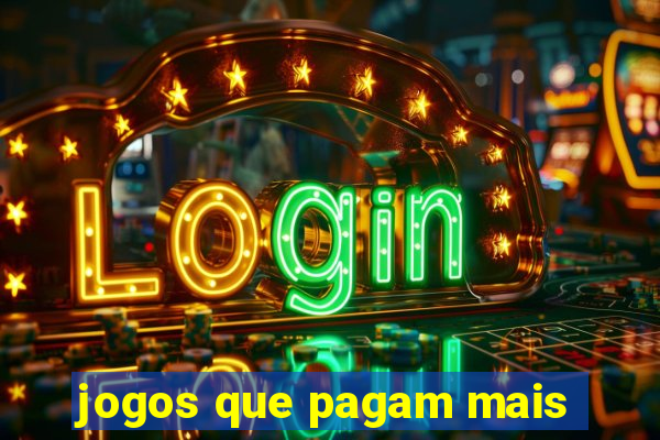 jogos que pagam mais