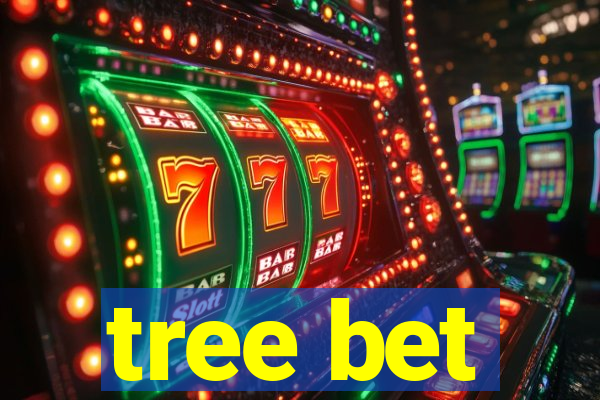 tree bet