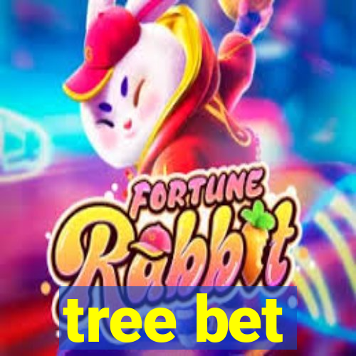 tree bet