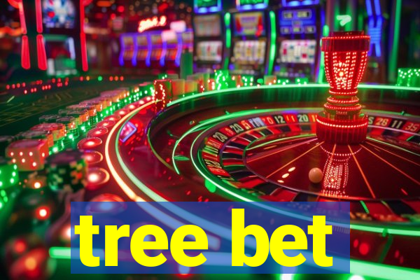 tree bet