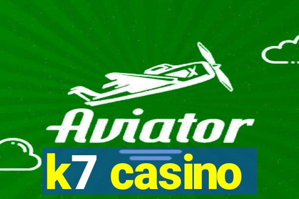 k7 casino