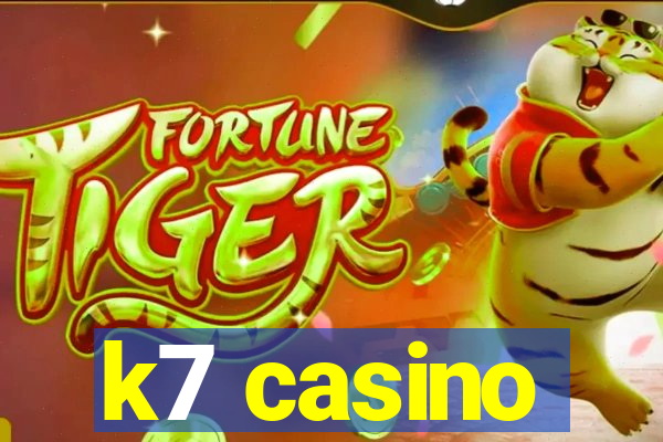 k7 casino