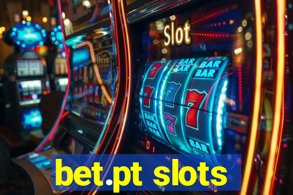 bet.pt slots