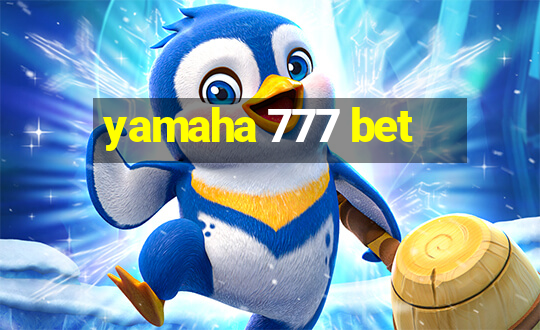 yamaha 777 bet