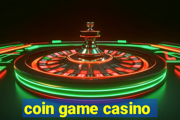 coin game casino