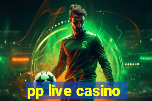 pp live casino