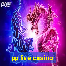 pp live casino