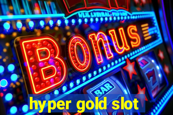 hyper gold slot