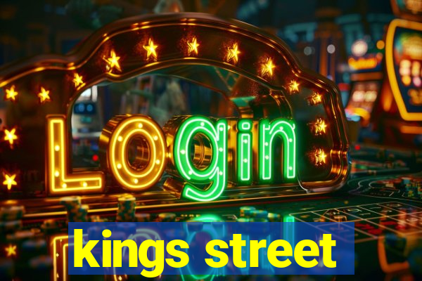 kings street