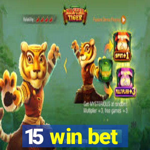 15 win bet