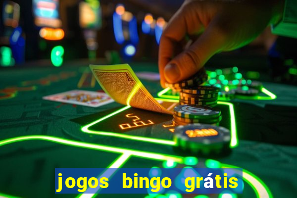 jogos bingo grátis 4 cartelas