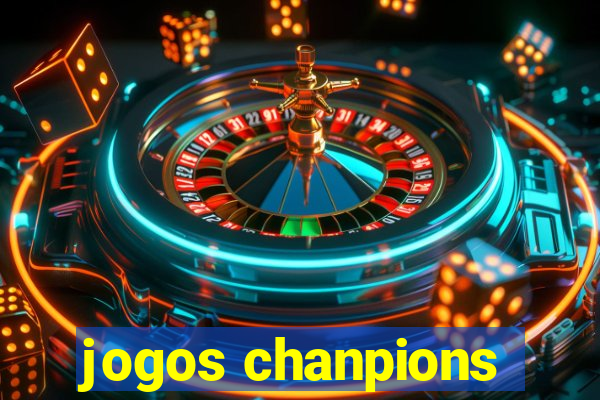 jogos chanpions