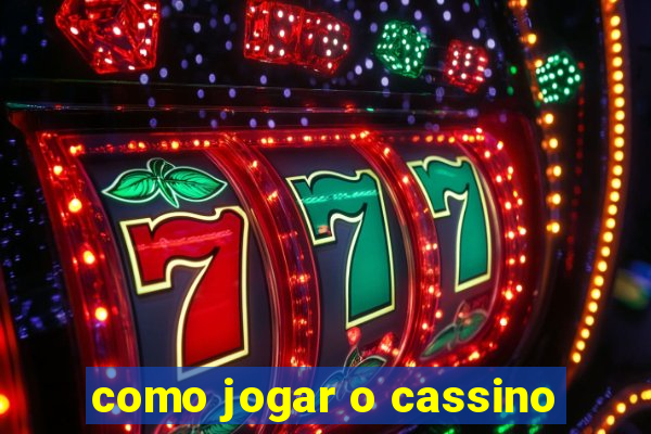 como jogar o cassino