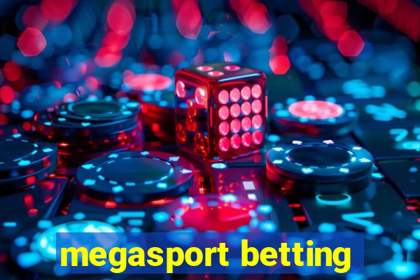 megasport betting