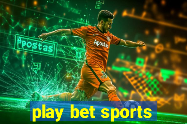 play bet sports