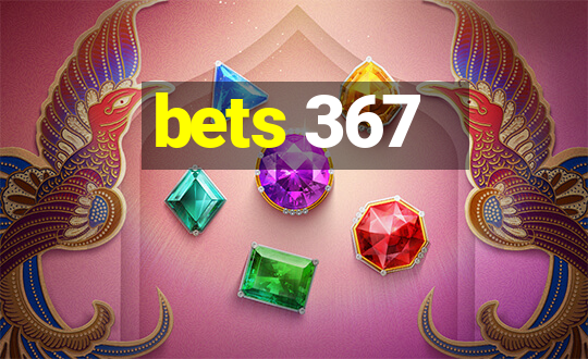 bets 367