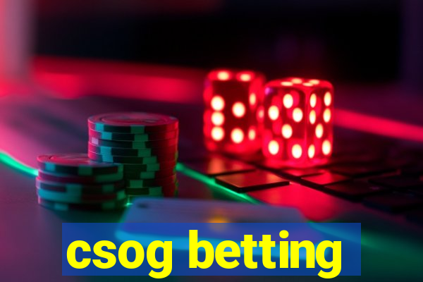 csog betting